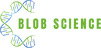 Blob Science